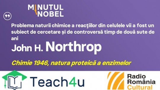 Minutul Nobel - John H. Northrop | PODCAST