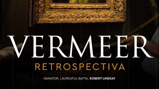 Proiecția Vermeer: Retrospectiva de la Muzeul Național de Artă al României invită publicul la vizionarea celor mai faimoase capodopere ale artistului