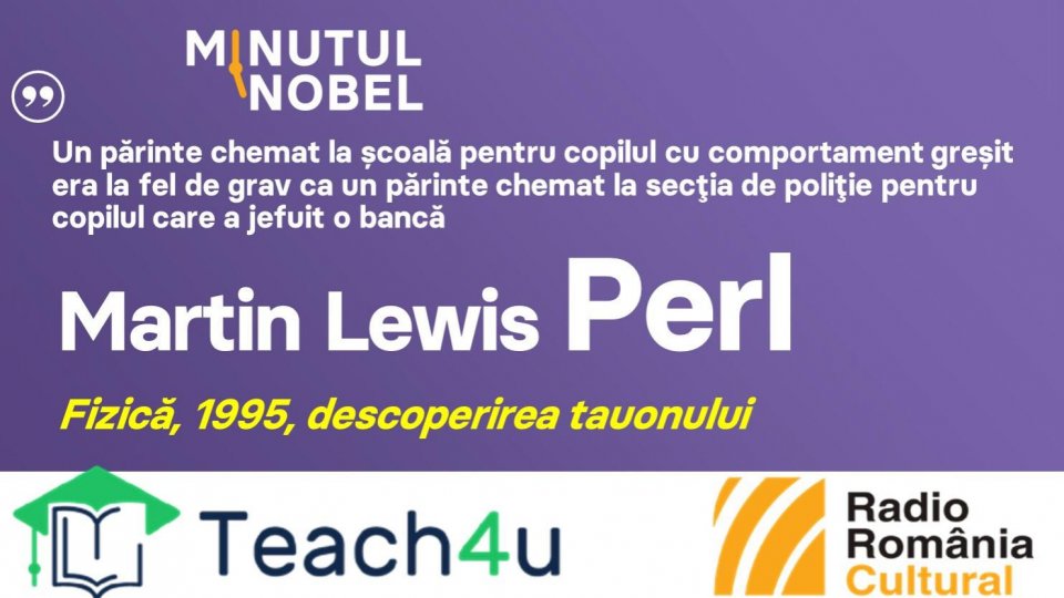 Minutul Nobel - Martin Lewis Perl | PODCAST