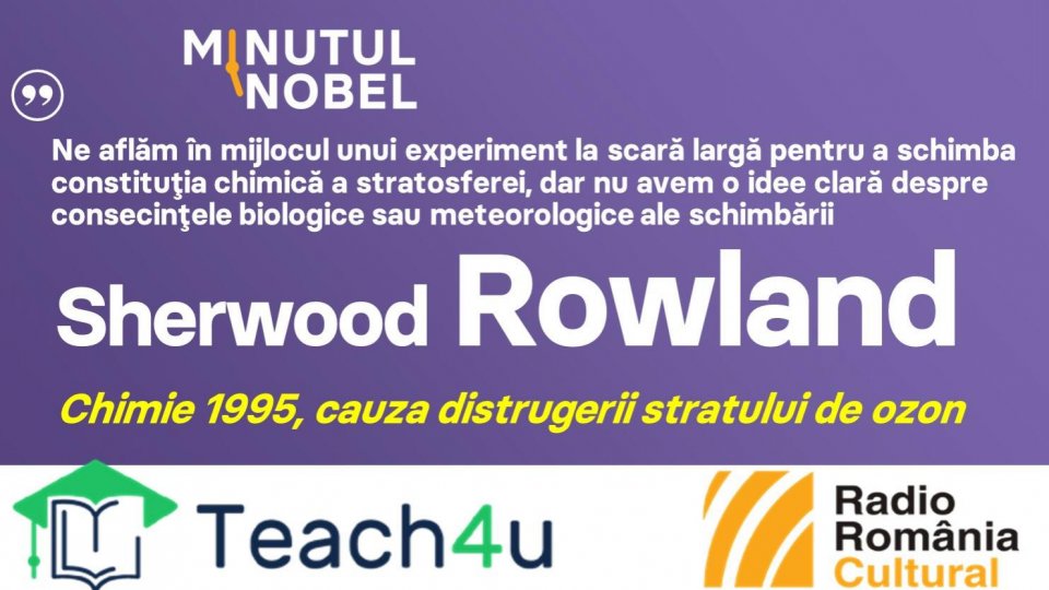 Minutul Nobel - Sherwood Rowland | PODCAST