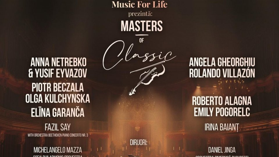 Sopranele Anna Netrebko și Angela Gheorghiu și  tenorii Rolando Villazón și Roberto Alagna, printre marile nume care cântă la București în septembrie în festivalul „Masters Of Classic”