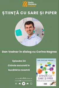 Dan Vodnar: Cred cu tărie că bucătăria noastră este un laborator și că noi suntem, în fiecare zi, oameni de știință în propriul laborator
