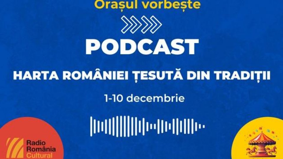 Colecția „Harta României țesută din tradiții” – online și on air la Radio România Cultural, cu ocazia Zilei Naționale a României