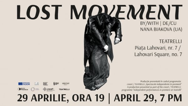 Premieră la TEATRELLI, de Ziua Internațională a Dansului: Lost Movement - un performance de Nana Biakova (Ucraina)